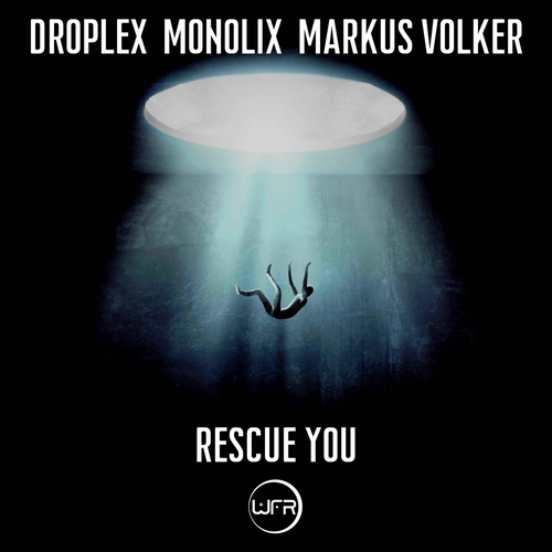 Droplex, Monolix, Markus Volker - Rescue You [CAT688022]